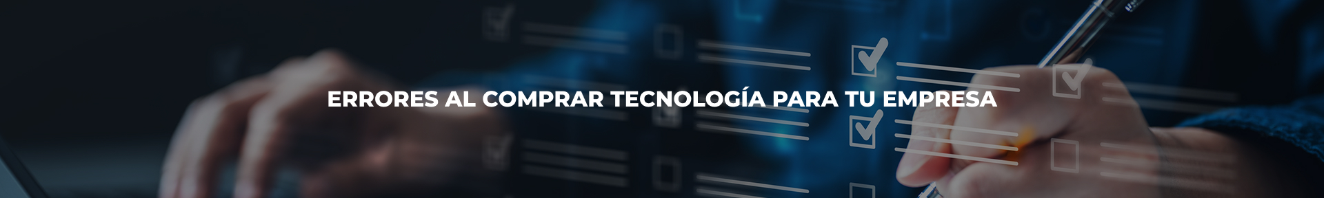 errores-al-comprar-tecnologia-para-tu-empresa