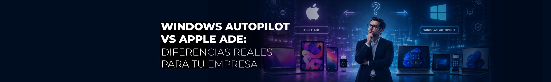 windows-autopilot-vs-apple-ade